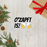 "O'zapft is!" Sticker