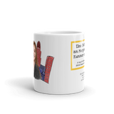 "Eine Tasse Kaffee am Morgen" Coffee Mug