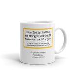 "Eine Tasse Kaffee am Morgen" Coffee Mug