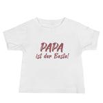"Papa ist der Beste!" Baby T-Shirt