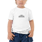 "I only  understand Train Station" Toddler T-Shirt Embroidered