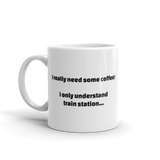 "Understanding Train Station" Coffee Mug
